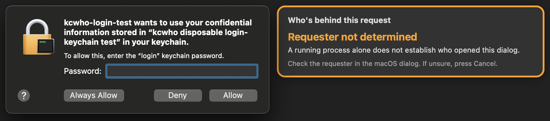 測試用 Keychain 授權視窗旁，kcwho 以橘色面板顯示 Requester not determined，提醒正在執行的程式不足以確認視窗來源